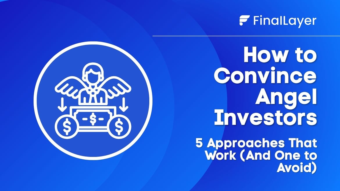 How to convince angel investors