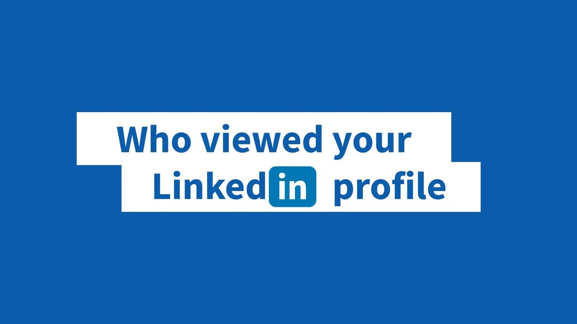 Who viewed your LinkedIn profile 