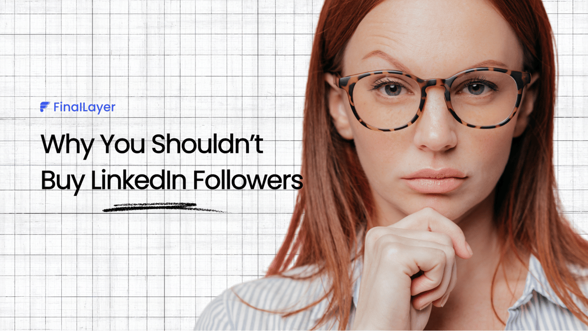Cover Image of Why You Shoudn't Buy LinkedIn Followers