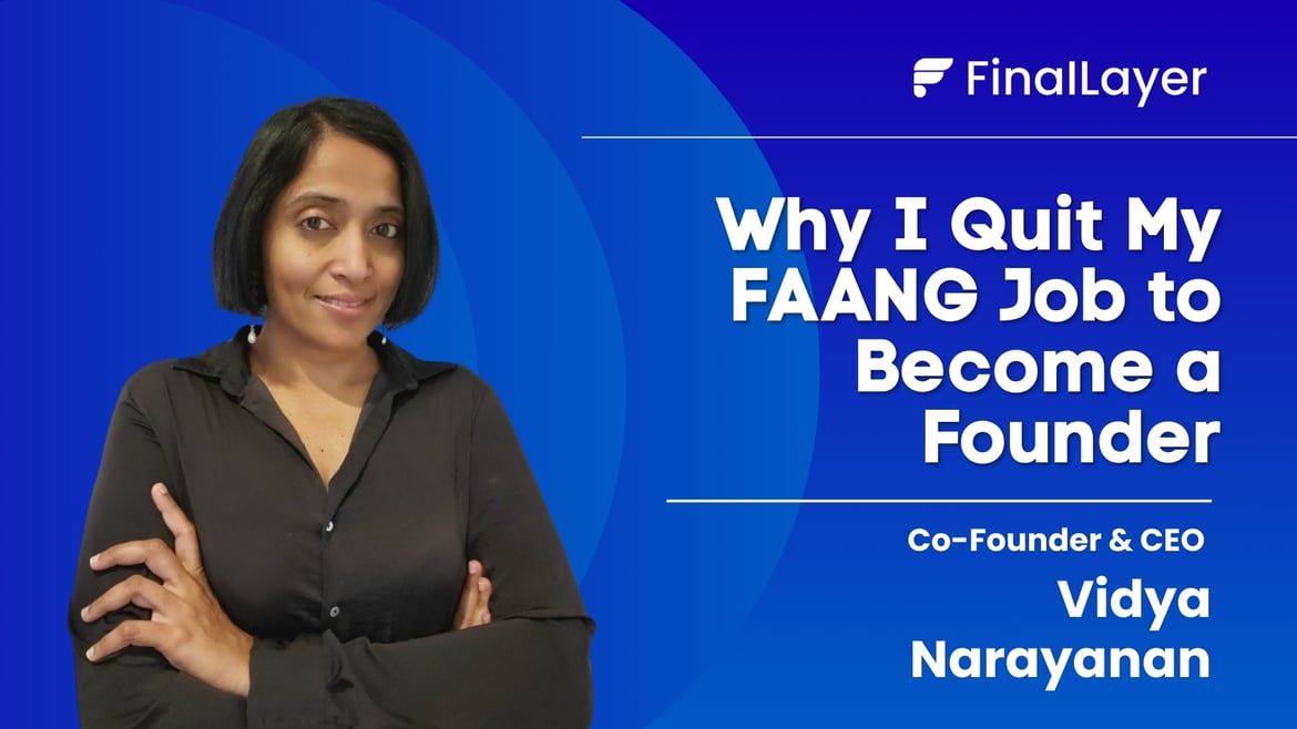 Why I Quit My FAANG Job to Become a Founder