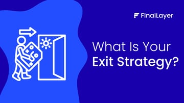 what is your exit strategy