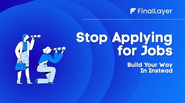 Stop Applying for Jobs