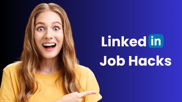LinkedIn Job Hacks