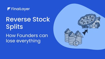 Reverse Stock Splits Explained: How Founders Can Lose Everything