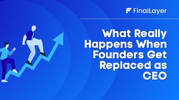 What Really Happens When Founders Get Replaced as CEO