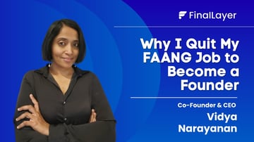 Why I Quit My FAANG Job to Become a Founder